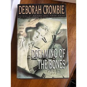 Dreaming of the Bones by Deborah Crombie